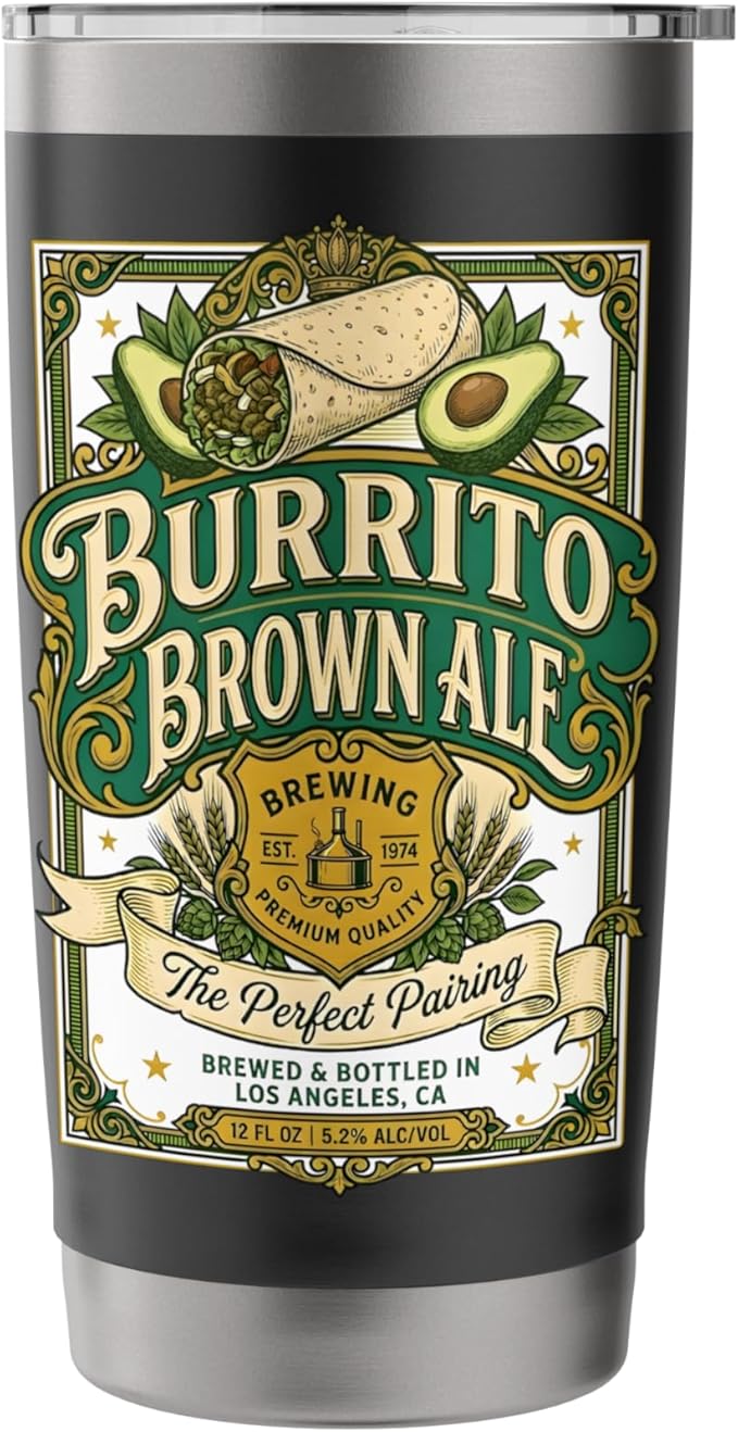 Burrito Brown Ale Mexican Food Retro Funny Beer Label Stainless Steel Insulated Tumbler