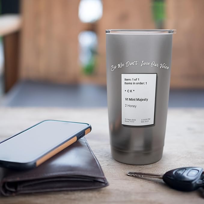 So We Don't Lose Our Voice Mint Majesty Tea Order Tea Label Stainless Steel Insulated Tumbler