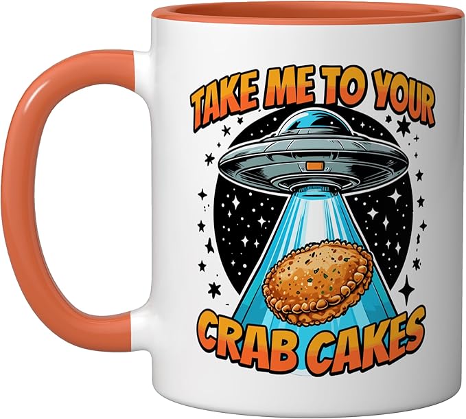 Take Me to Your Crab Cakes UFO Abduction Funny Crab Cake Ceramic Mug, Orange/White
