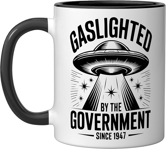 Gaslighted Government Since 1947 UFO Ceramic Mug, Black/White