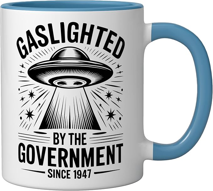 Since 1947 Gaslighted by the Government UFO Ceramic Mug, Blue/White