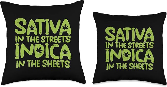 Sativa Streets Indica Sheets Weed Cannabis 420 Stoner Gift Throw Pillow
