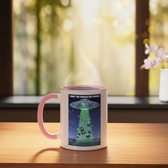 I Want the Unredacted Version UFO Disclosure Alien Files Ceramic Mug, Pink/White