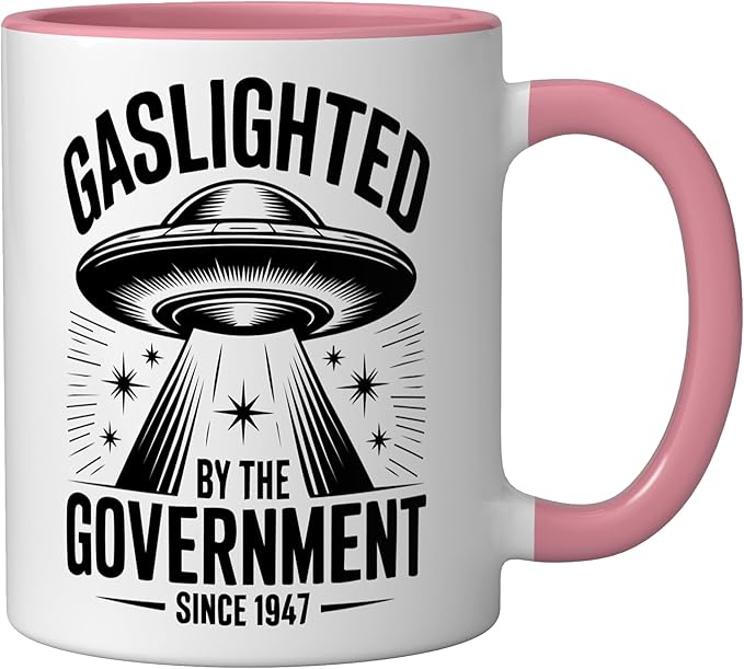 Gaslighted Government Since 1947 UFO Ceramic Mug, Pink/White