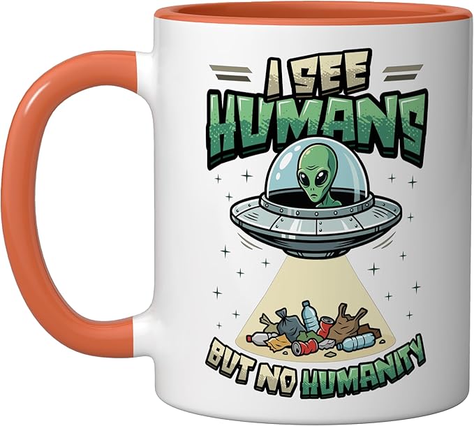 Aliens UFO Extraterrestrial Space Flying Saucer No Humanity Ceramic Mug, Orange/White