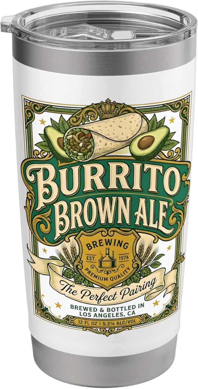 Burrito Brown Ale Mexican Food Retro Funny Beer Label Stainless Steel Insulated Tumbler