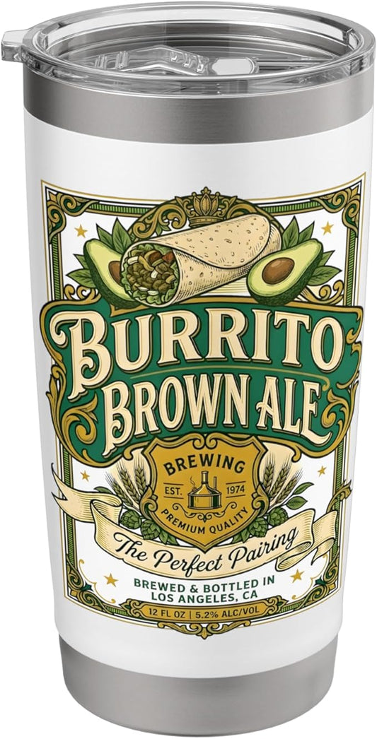 Burrito Brown Ale Mexican Food Retro Funny Beer Label Stainless Steel Insulated Tumbler