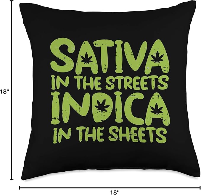 Sativa Streets Indica Sheets Weed Cannabis 420 Stoner Gift Throw Pillow