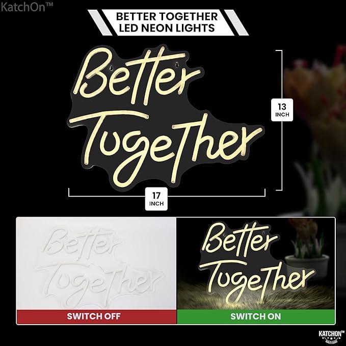 KatchOn, White Better Together Neon Sign - 17x13 Inch | USB Powered Better together Led Sign | Better Together Light Up Sign | Neon Wedding Signs for Anniversary Decorations | Bridal Shower Décor