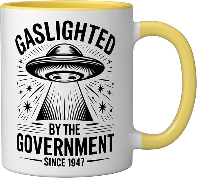 Since 1947 Gaslighted by the Government UFO Ceramic Mug, Yellow/White