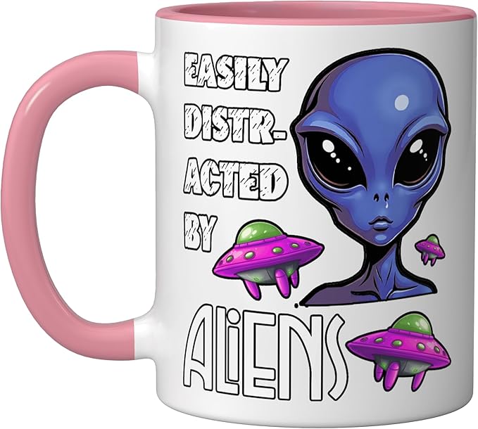 Easily Distracted By Aliens Funny Sci Fi Apparel Design Ceramic Mug, Pink/White
