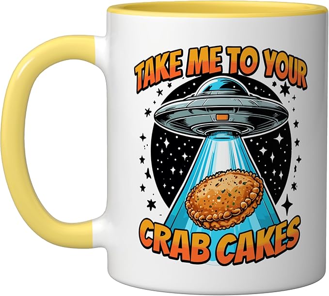 Take Me to Your Crab Cakes UFO Abduction Funny Crab Cake Ceramic Mug, Yellow/White
