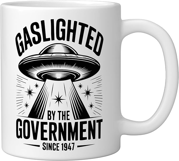 Gaslighted Government Since 1947 UFO Ceramic Mug, White