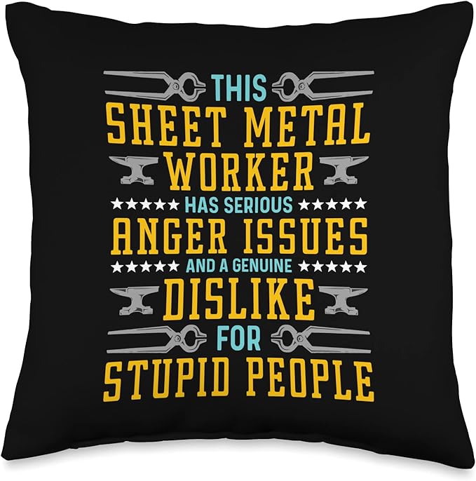 This Sheet Metal Worker Has Reform Metals Sheet Metal Worker Throw Pillow
