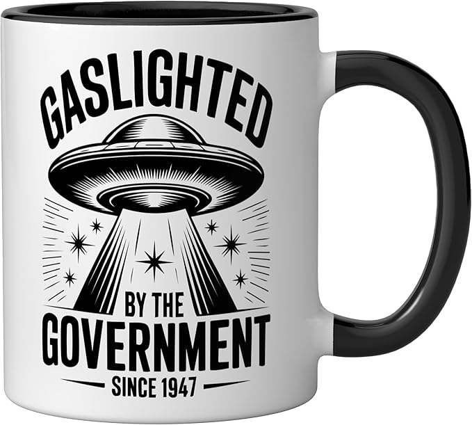 Gaslighted Government Since 1947 UFO Ceramic Mug, Black/White