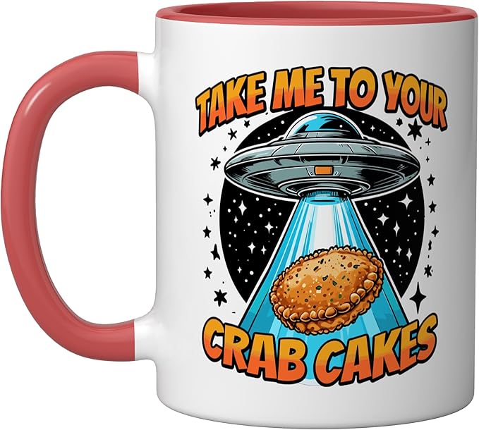 Take Me to Your Crab Cakes UFO Abduction Funny Crab Cake Ceramic Mug, Red/White