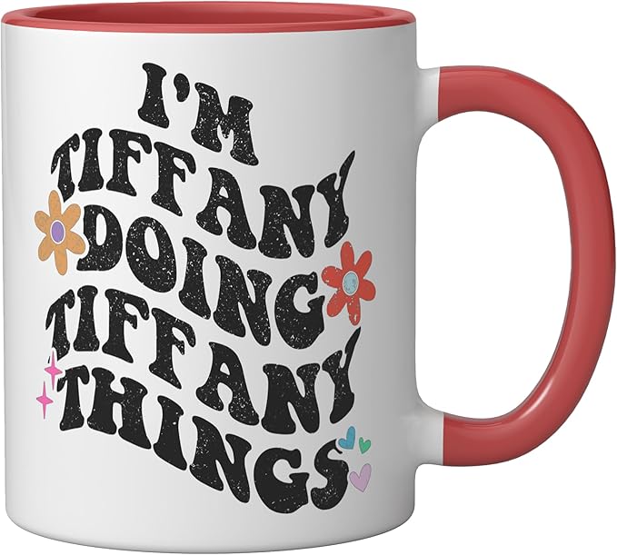 Retro Groovy Im TIFFANY Doing TIFFANY Things Funny Mother's Ceramic Mug, Red/White