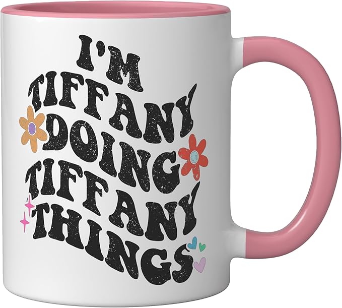 Retro Groovy Im TIFFANY Doing TIFFANY Things Funny Mother's Ceramic Mug, Pink/White