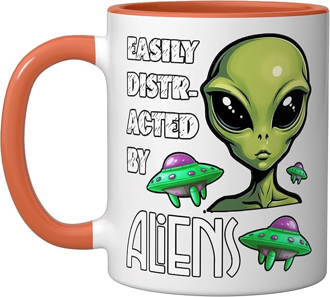 Easily Distracted By Aliens Funny Sci Fi Apparel Design Ceramic Mug, Orange/White