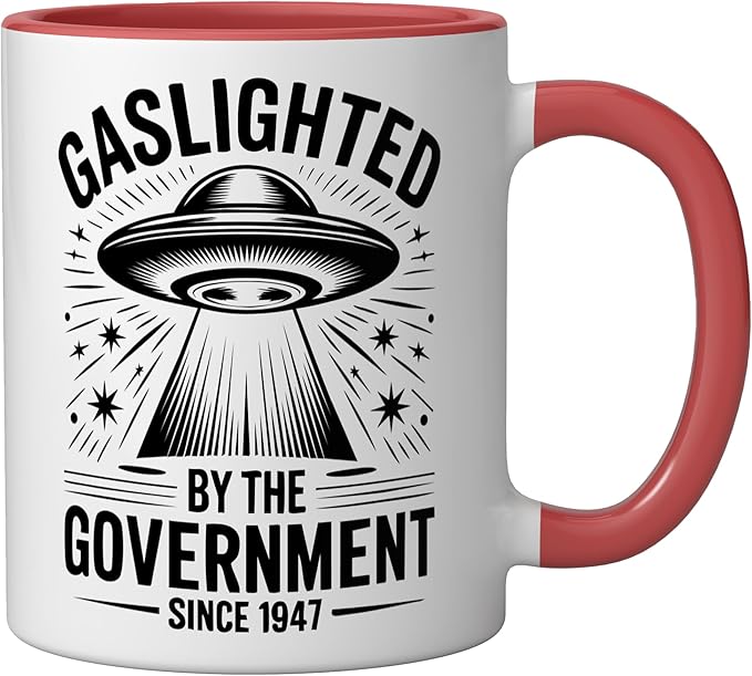 Since 1947 Gaslighted by the Government UFO Ceramic Mug, Red/White