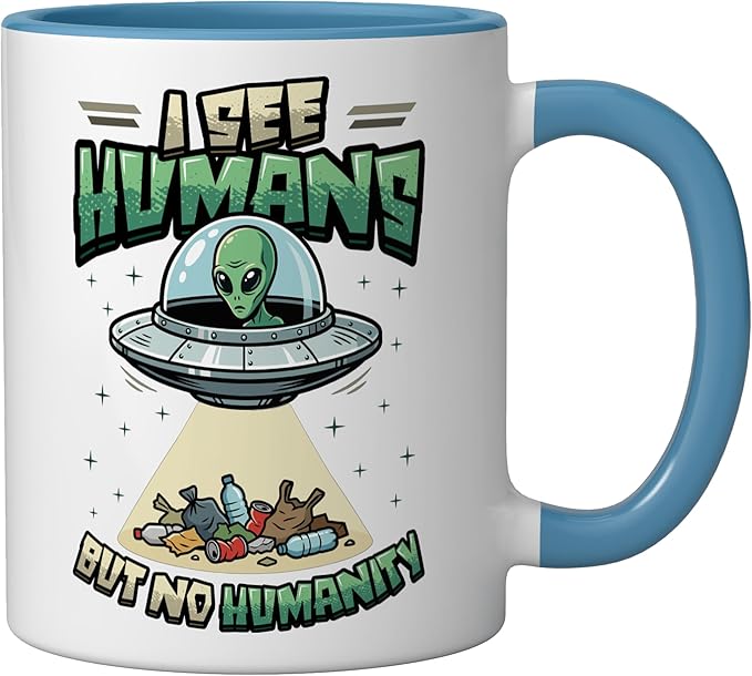 Aliens UFO Extraterrestrial Space Flying Saucer No Humanity Ceramic Mug, Blue/White
