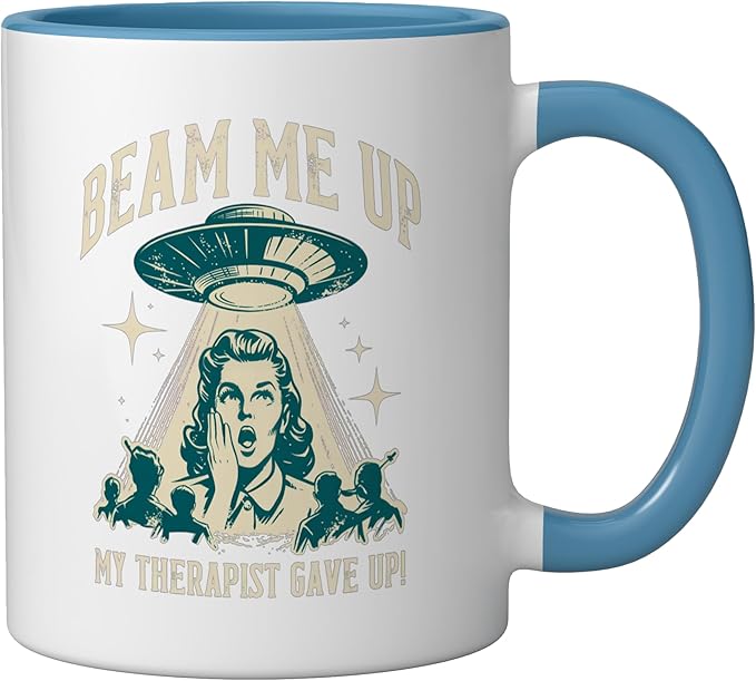 Beam Me Up Therapist Gave Up Vintage Alien Sarcasm Ceramic Mug, Blue/White