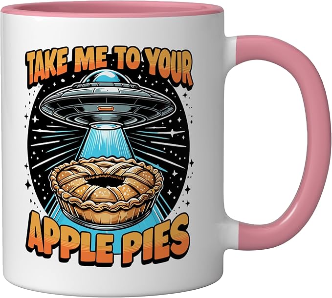 Take Me to Your Apple Pies UFO Abduction Funny Apple Pie Ceramic Mug, Pink/White