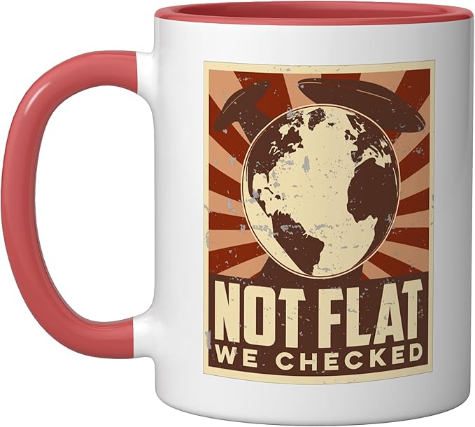 Ufo Alien Not Flat We Checked Ceramic Mug, Red/White