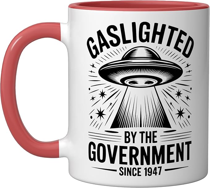 Since 1947 Gaslighted by the Government UFO Ceramic Mug, Red/White