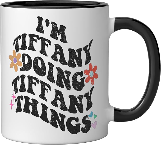 Retro Groovy Im TIFFANY Doing TIFFANY Things Funny Mother's Ceramic Mug, Black/White