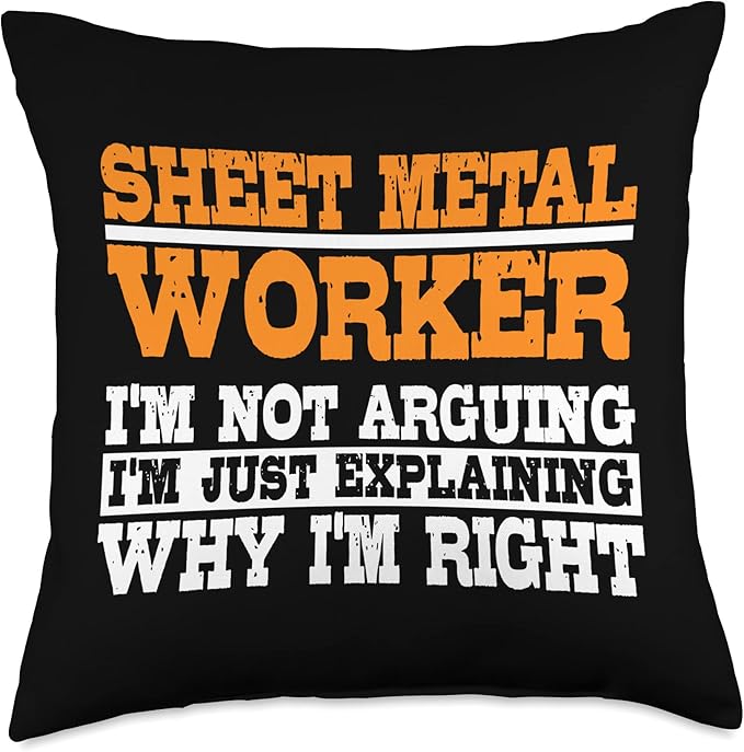 Sheet Metal Worker Not Arguing Blacksmith Metalworking Smith Throw Pillow