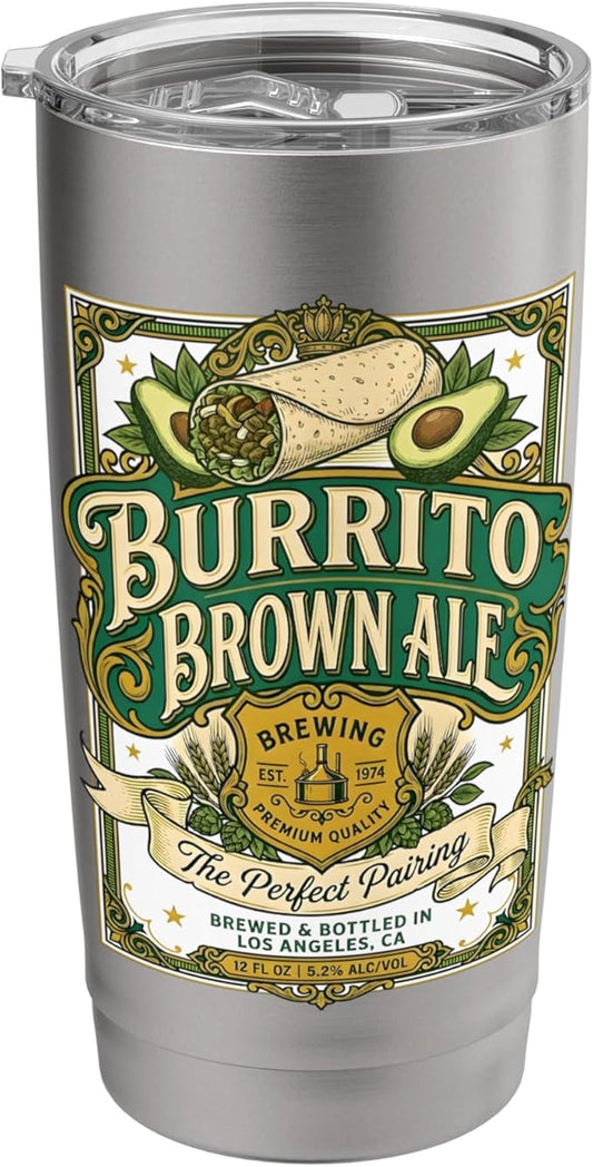 Burrito Brown Ale Mexican Food Retro Funny Beer Label Stainless Steel Insulated Tumbler