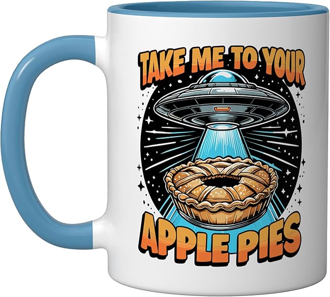 Take Me to Your Apple Pies UFO Abduction Funny Apple Pie Ceramic Mug, Blue/White