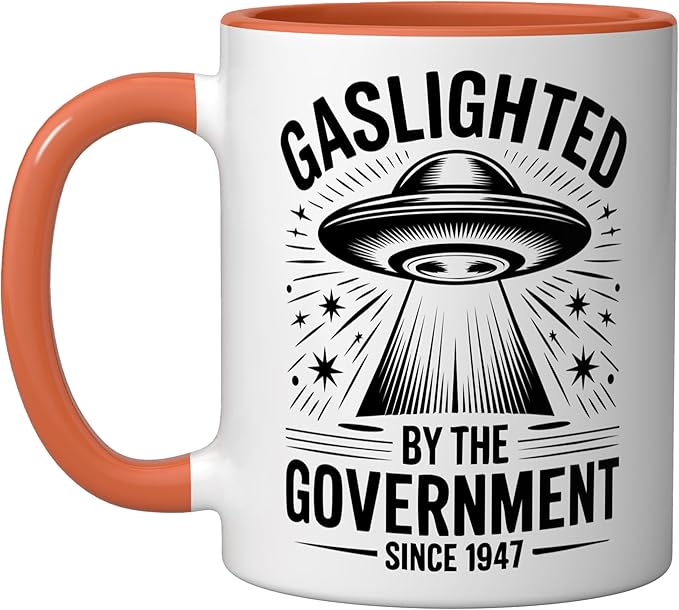 Since 1947 Gaslighted by the Government UFO Ceramic Mug, Orange/White