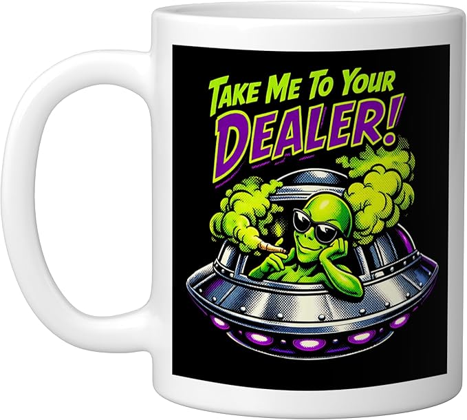 420 Take Me To Your Cannabis Weed Stoner Sc-Fi Alien UFO Ceramic Mug, White
