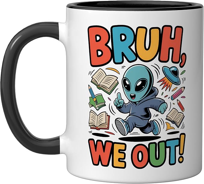 Bruh We Out Alien - Funny Last Day of School UFO Ceramic Mug, Black/White