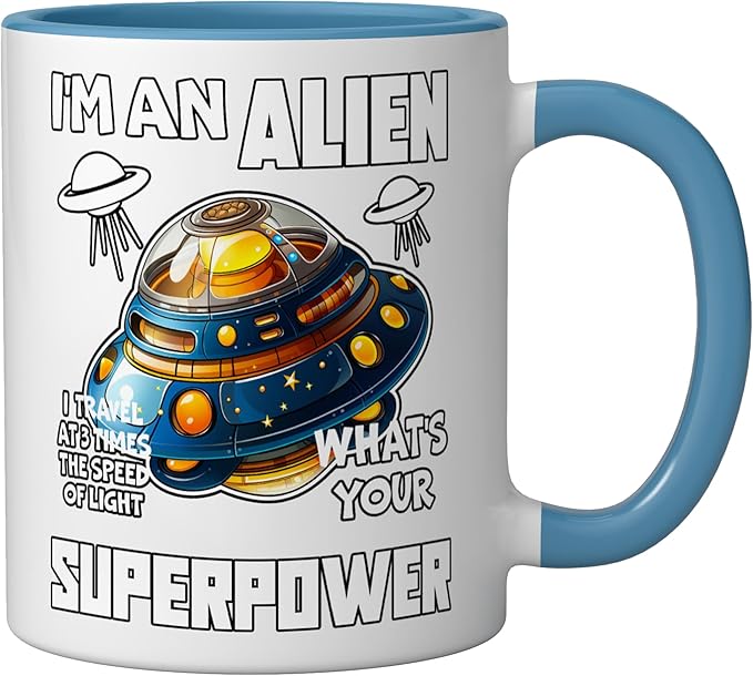 I'm An Alien I Travel Speed Of Light Space Apparel Ceramic Mug, Blue/White