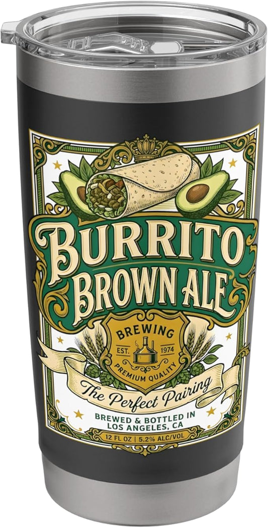 Burrito Brown Ale Mexican Food Retro Funny Beer Label Stainless Steel Insulated Tumbler