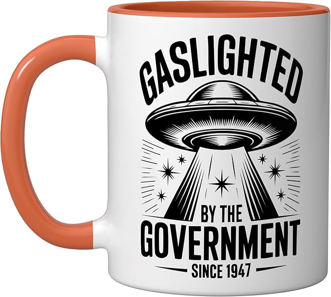Gaslighted Government Since 1947 UFO Ceramic Mug, Orange/White