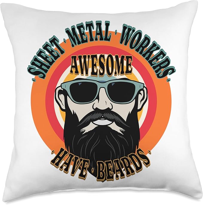 SHEET METAL WORKERS Gifts Awesome Sheet Metal Workers Have Beards Funny Throw Pillow, 18x18, Multicolor