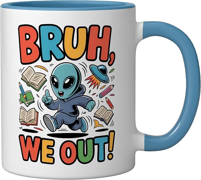 Bruh We Out Alien - Funny Last Day of School UFO Ceramic Mug, Blue/White