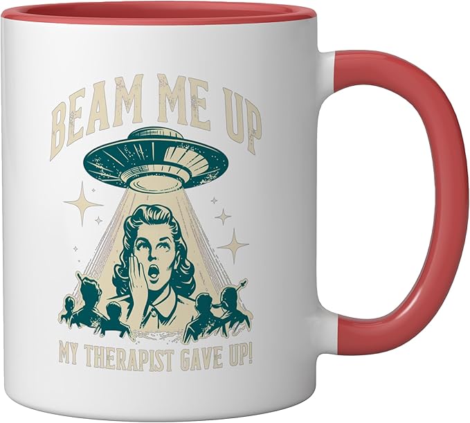 Beam Me Up Therapist Gave Up Vintage Alien Sarcasm Ceramic Mug, Red/White