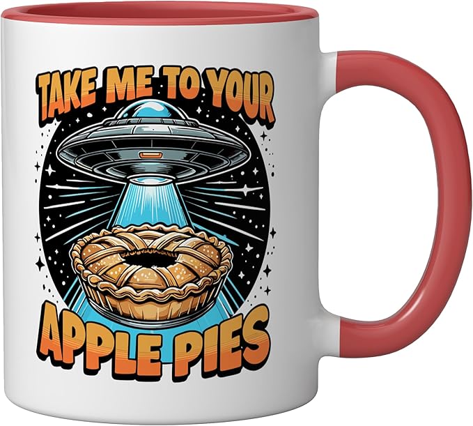 Take Me to Your Apple Pies UFO Abduction Funny Apple Pie Ceramic Mug, Red/White