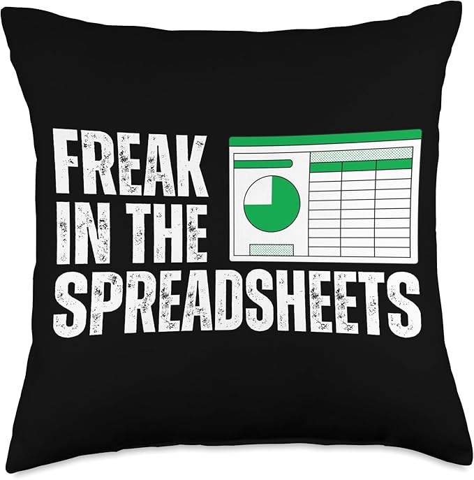 Freak In The Spreadsheets Excel Sheet Funny Office Jokes Throw Pillow