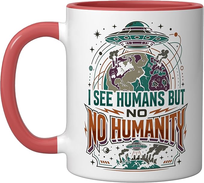 Aliens UFO Extraterrestrial Space Flying Saucer No Humanity Ceramic Mug, Red/White
