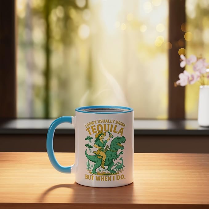 I Don't Usually Drink Tequila Chaos – Cowgirl, Dinosaur, UFO Ceramic Mug, Blue/White
