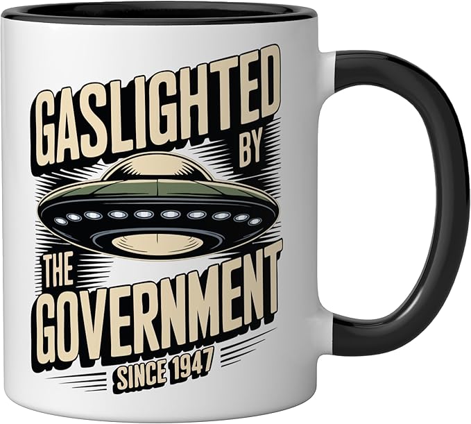Alien UFO Gaslighted by the Government 1947 Ceramic Mug, Black/White