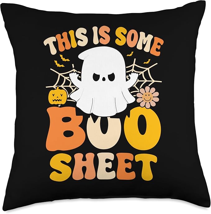 This is my boo sheet Spooky ghost Halloween This Is Some Boo Sheet Halloween Funny Scary Ghost Throw Pillow, 18x18, Multicolor
