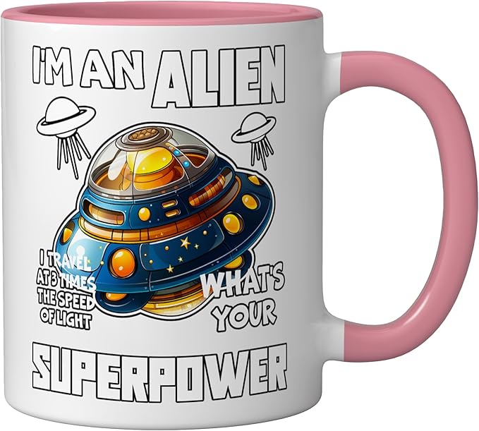 I'm An Alien I Travel Speed Of Light Space Apparel Ceramic Mug, Pink/White