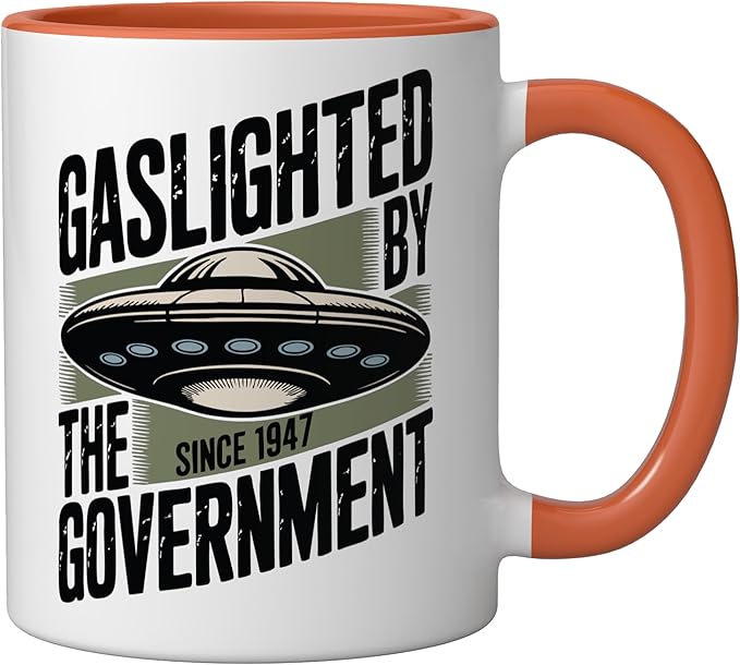 UFO Cover Up Gaslighted by the Government 1947 Ceramic Mug, Orange/White